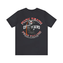 Load image into Gallery viewer, Fuck Death Fear Failure Unisex Tee
