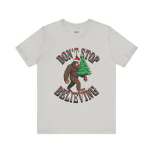 Load image into Gallery viewer, Don't Stop Believing Unisex Tee