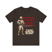 Load image into Gallery viewer, Stop War Unisex Tee