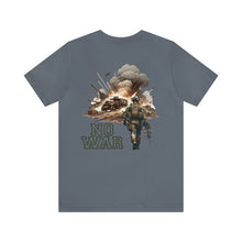 Load image into Gallery viewer, No War Unisex Tee