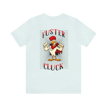 Load image into Gallery viewer, Fuster Cluck Unisex Tee