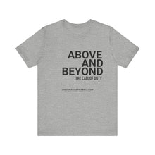 Load image into Gallery viewer, Above and Beyond Unisex Tee