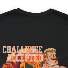 Load image into Gallery viewer, Challenge Accepted Unisex Tee