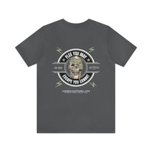 Load image into Gallery viewer, Flee You May, Escape You Cannot Unisex Tee