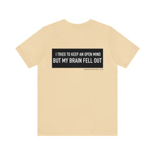 Load image into Gallery viewer, An Open Mind Unisex Tee