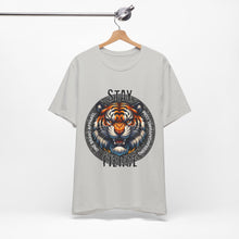 Load image into Gallery viewer, Stay Fierce Unisex Tee