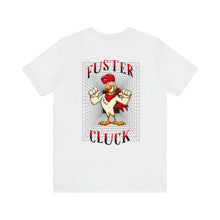 Load image into Gallery viewer, Fuster Cluck Unisex Tee