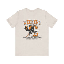 Load image into Gallery viewer, Weekend Unisex Tee