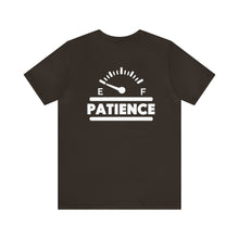 Load image into Gallery viewer, Patience Unisex Tee