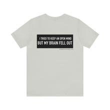 Load image into Gallery viewer, An Open Mind Unisex Tee