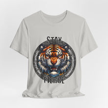 Load image into Gallery viewer, Stay Fierce Unisex Tee