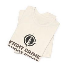 Load image into Gallery viewer, Fight Crime Shoot First Unisex Tee