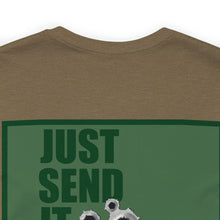 Load image into Gallery viewer, Just Send It Unisex Tee