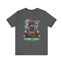 Load image into Gallery viewer, Strong Stance Unisex Tee