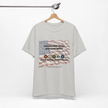 Load image into Gallery viewer, Protecting What Matters The Most Unisex Tee