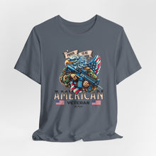 Load image into Gallery viewer, Proud To Be American Veteran Unisex Tee
