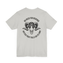 Load image into Gallery viewer, No Need For Revenge Unisex Tee