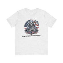 Load image into Gallery viewer, I Reap Not For Death, But For Freedom Unisex Tee