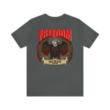 Load image into Gallery viewer, Freedom Unisex Tee