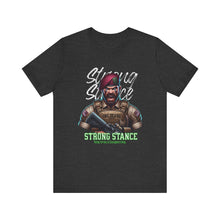 Load image into Gallery viewer, Strong Stance Unisex Tee