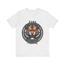 Load image into Gallery viewer, Stay Fierce Unisex Tee