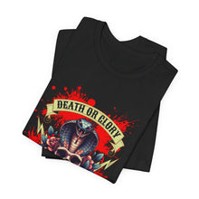 Load image into Gallery viewer, Death Or Glory Unisex Tee