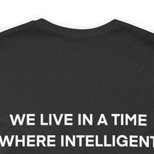 Load image into Gallery viewer, Intelligent People Unisex Tee
