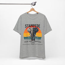 Load image into Gallery viewer, Stampede Your Way Through Life Unisex Tee