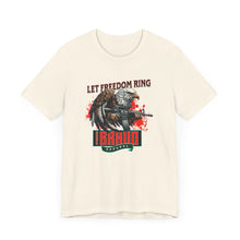 Load image into Gallery viewer, Let Freedom Ring Unisex Tee