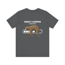 Load image into Gallery viewer, Energy Loading Unisex Tee