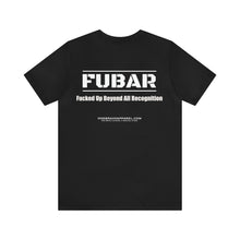 Load image into Gallery viewer, FUBAR Unisex Tee