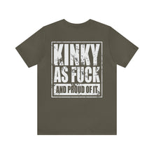 Load image into Gallery viewer, Kinky As Fuck Unisex Tee