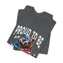 Load image into Gallery viewer, Proud To Be An American Unisex Tee