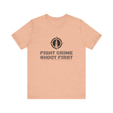 Load image into Gallery viewer, Fight Crime Shoot First Unisex Tee