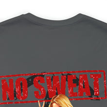 Load image into Gallery viewer, No Sweat Nose Art Unisex Tee