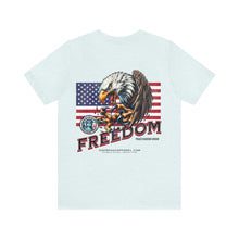 Load image into Gallery viewer, Freedom Unisex Tee