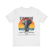 Load image into Gallery viewer, Stampede Your Way Through Life Unisex Tee