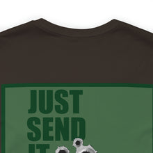Load image into Gallery viewer, Just Send It Unisex Tee