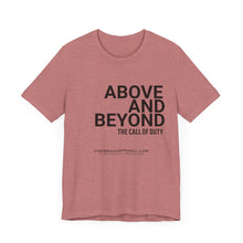 Load image into Gallery viewer, Above and Beyond Unisex Tee