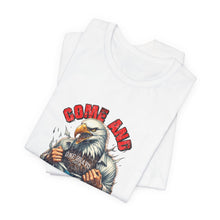 Load image into Gallery viewer, Come And Take It Unisex Tee