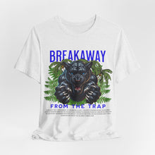 Load image into Gallery viewer, Breakaway From The Trap Unisex Tee