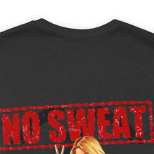 Load image into Gallery viewer, No Sweat Nose Art Unisex Tee