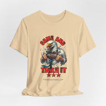 Load image into Gallery viewer, Come And Take It Unisex Tee