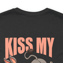 Load image into Gallery viewer, Kiss My ASS Unisex Tee