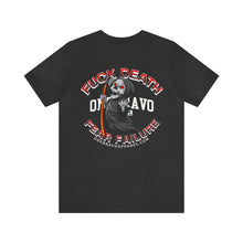 Load image into Gallery viewer, Fuck Death Fear Failure Unisex Tee