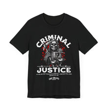 Load image into Gallery viewer, Criminal Justice Unisex Tee
