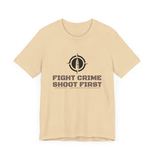 Load image into Gallery viewer, Fight Crime Shoot First Unisex Tee