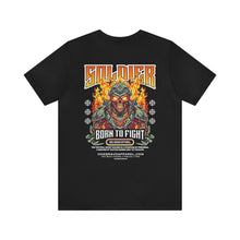 Load image into Gallery viewer, Born To Fight Unisex Streetwear Tee