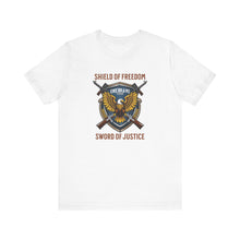 Load image into Gallery viewer, Shield of Freedom, Sword of Justice Unisex Tee