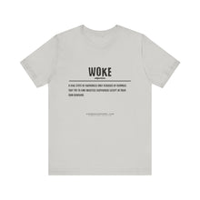 Load image into Gallery viewer, WOKE Unisex Tee